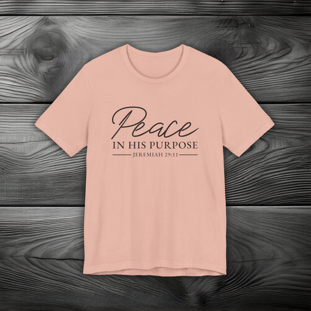 Peace in His Purpose Unisex Jersey Short Sleeve Tee