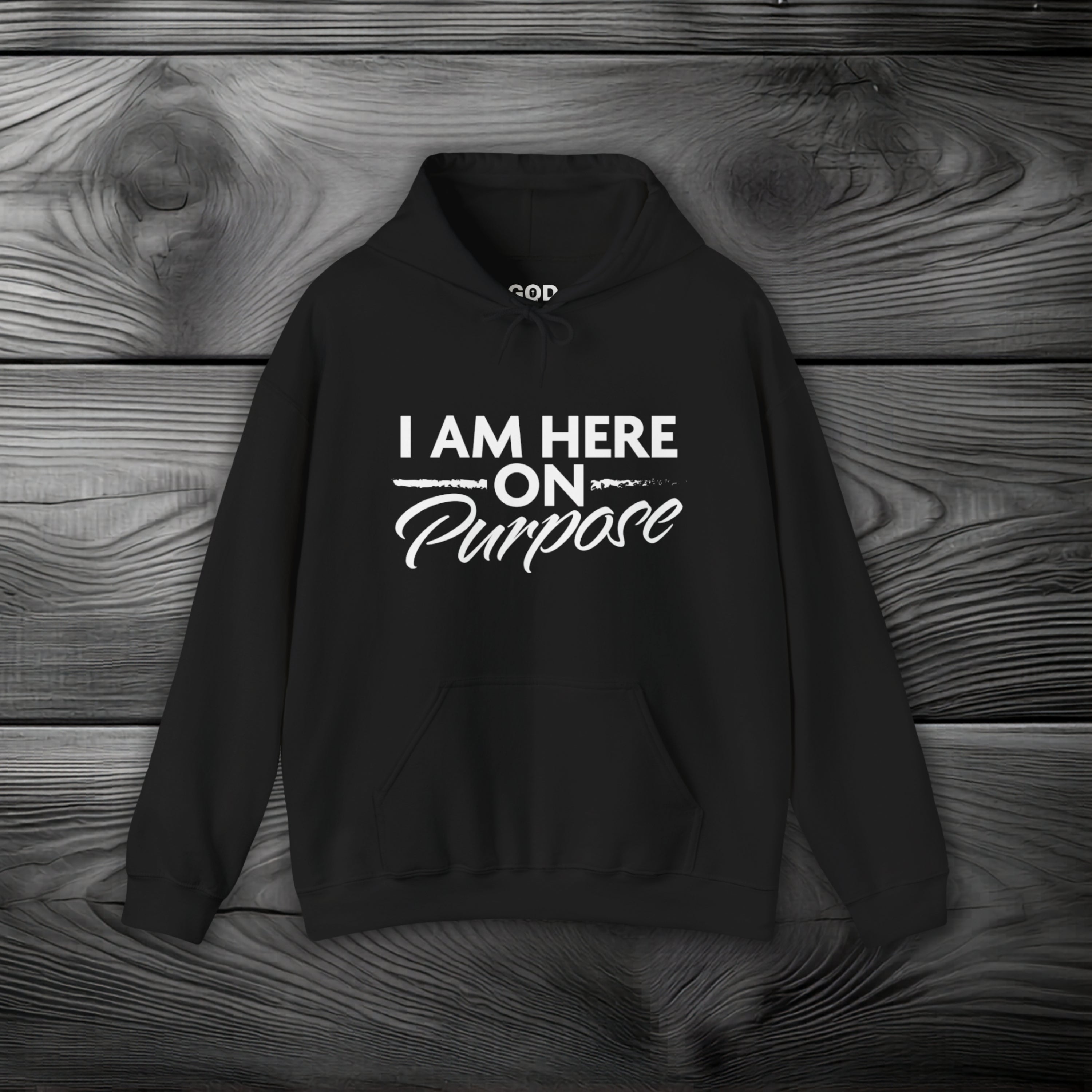 I Am Here on Purpose Pullover Hoodie