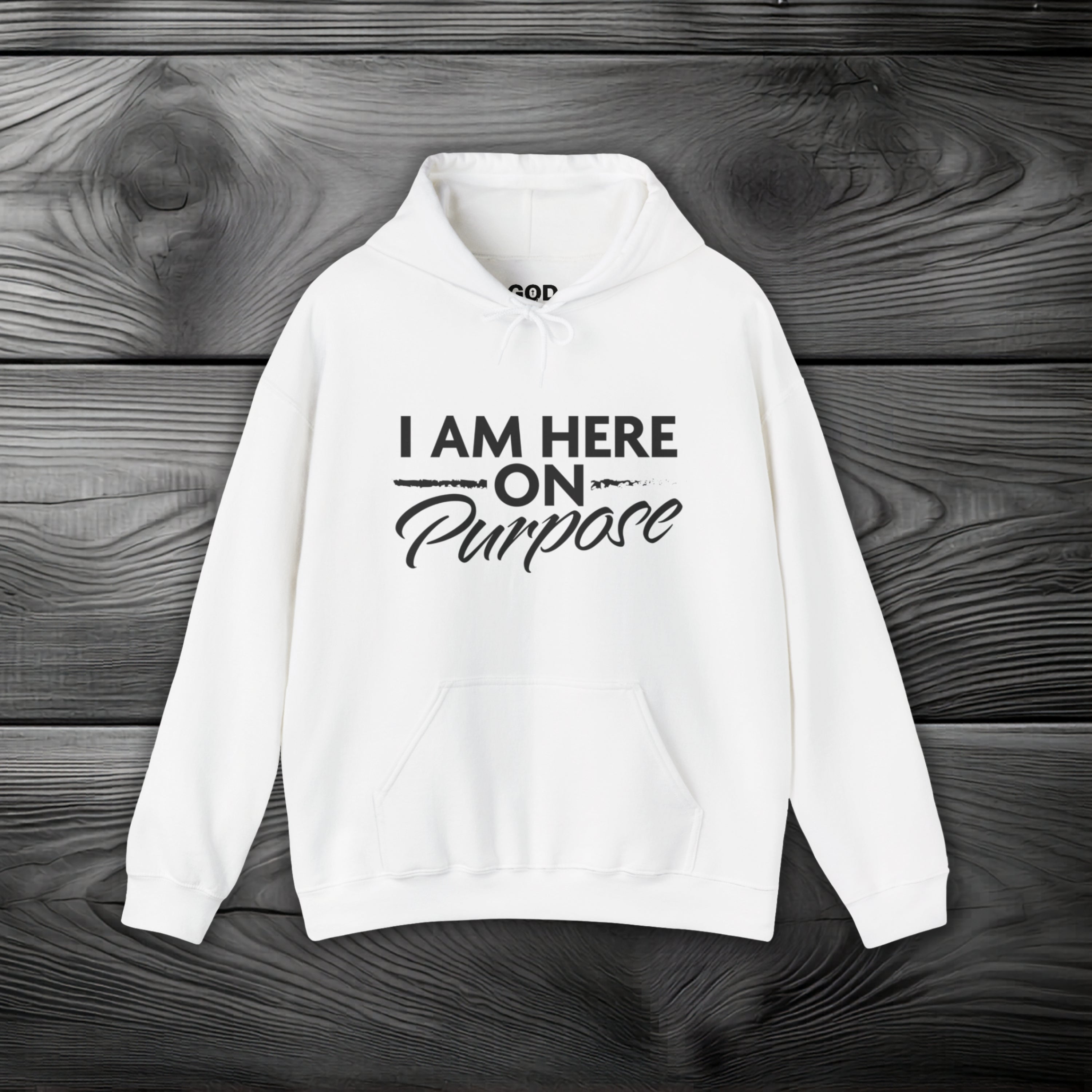 I Am Here on Purpose Pullover Hoodie