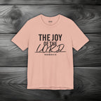 The Joy of The Lord Unisex Jersey Short Sleeve Tee