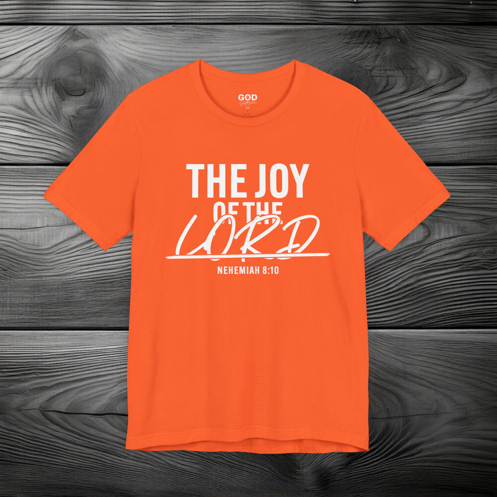 The Joy of The Lord Unisex Jersey Short Sleeve Tee