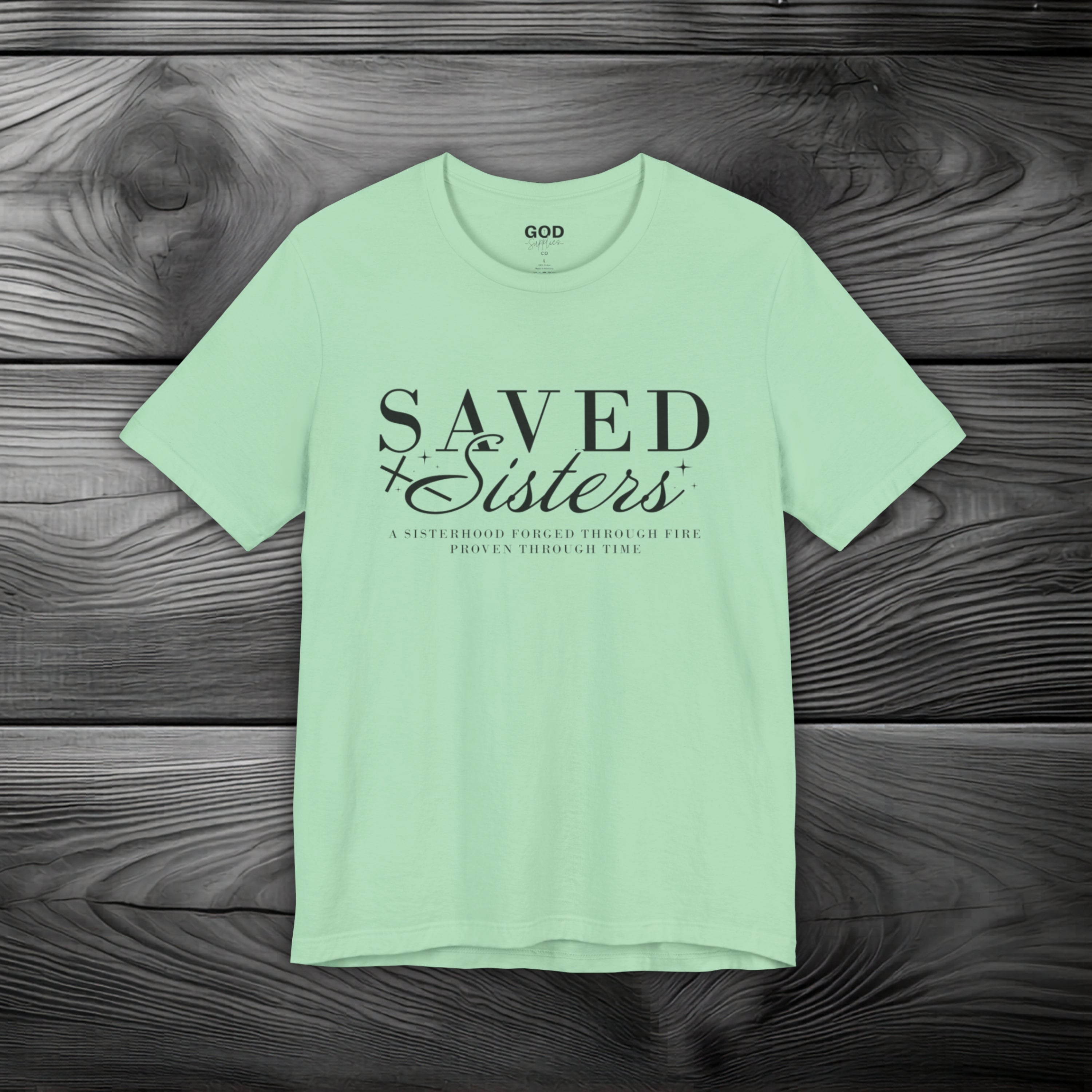 Saved Sisters Unisex Jersey Short Sleeve Tee