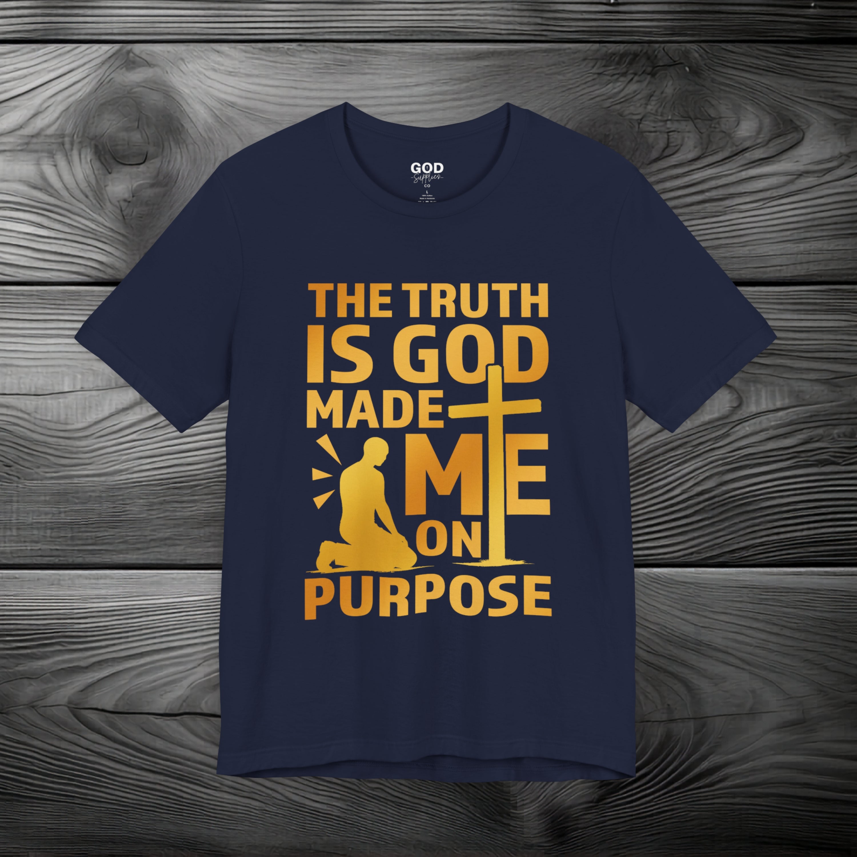 The Truth Is God Made Me On Purpose | Man Kneeling at the Cross