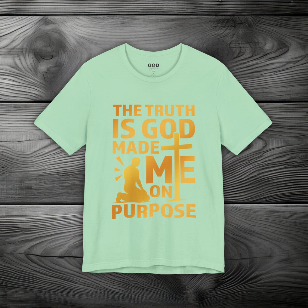 The Truth Is God Made Me On Purpose | Man Kneeling at the Cross