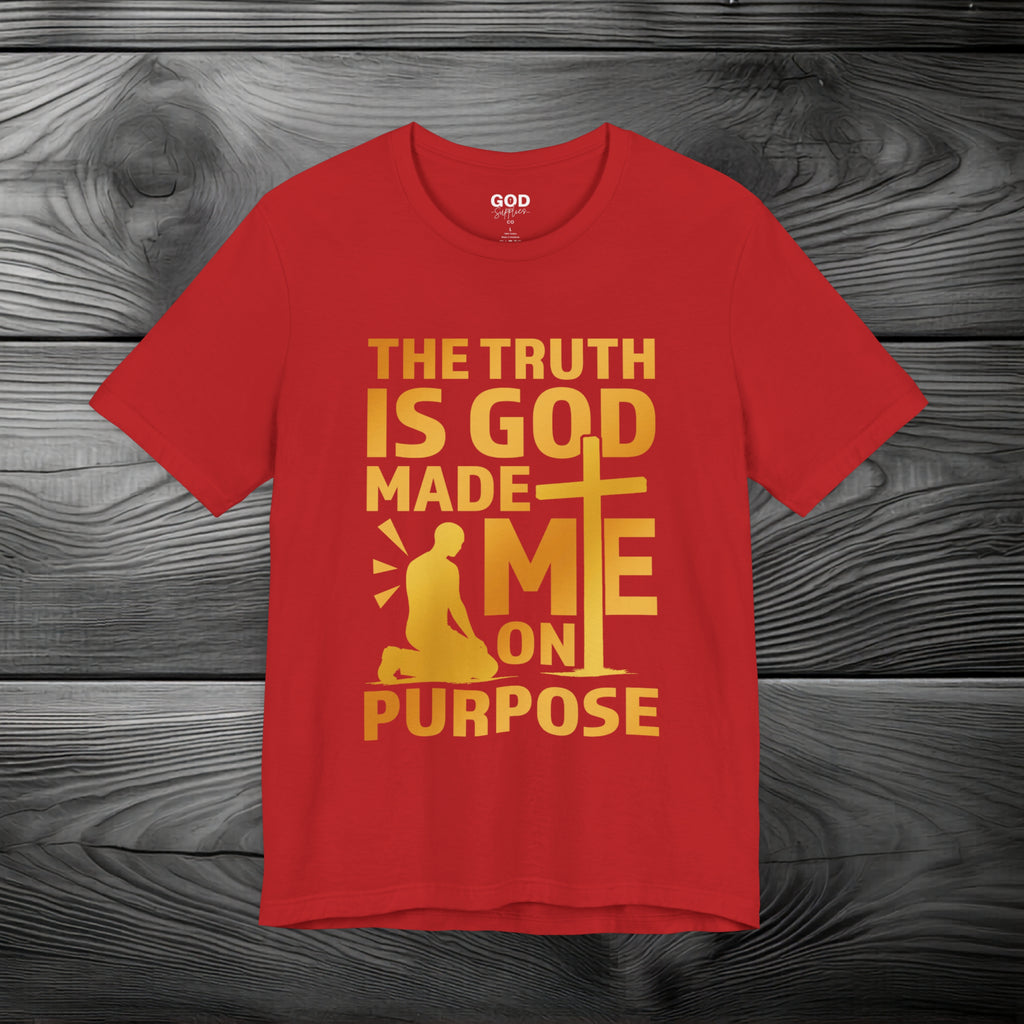 The Truth Is God Made Me On Purpose | Man Kneeling at the Cross