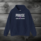 Praise > Complaint-Praying Pullover Hoodie