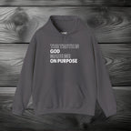 The Truth is God Made Me on Purpose Pullover Hoodie