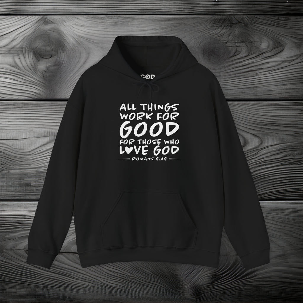 All Things Work for Good for Those Who Love God Pullover Hoodie