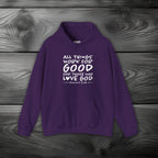 All Things Work for Good for Those Who Love God Pullover Hoodie