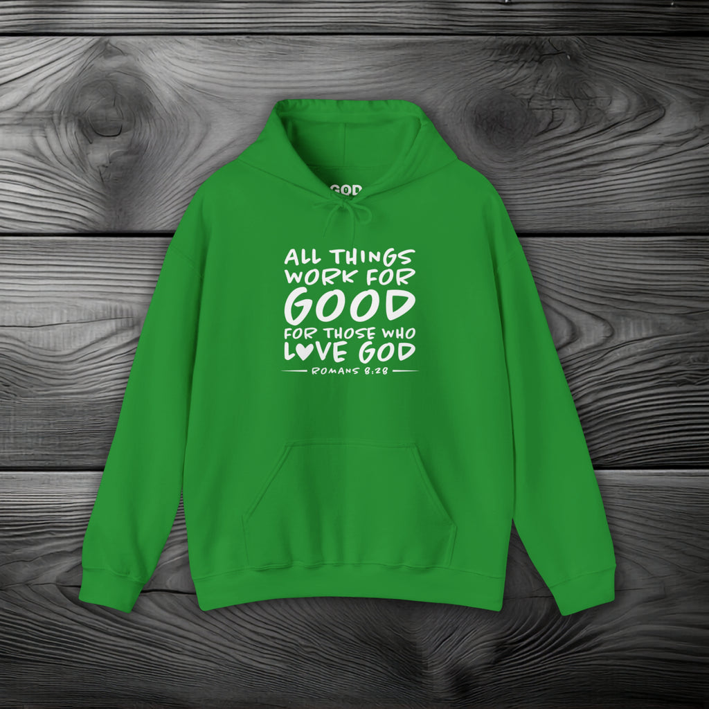 All Things Work for Good for Those Who Love God Pullover Hoodie