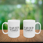 Saved Sisters Coffee Mug