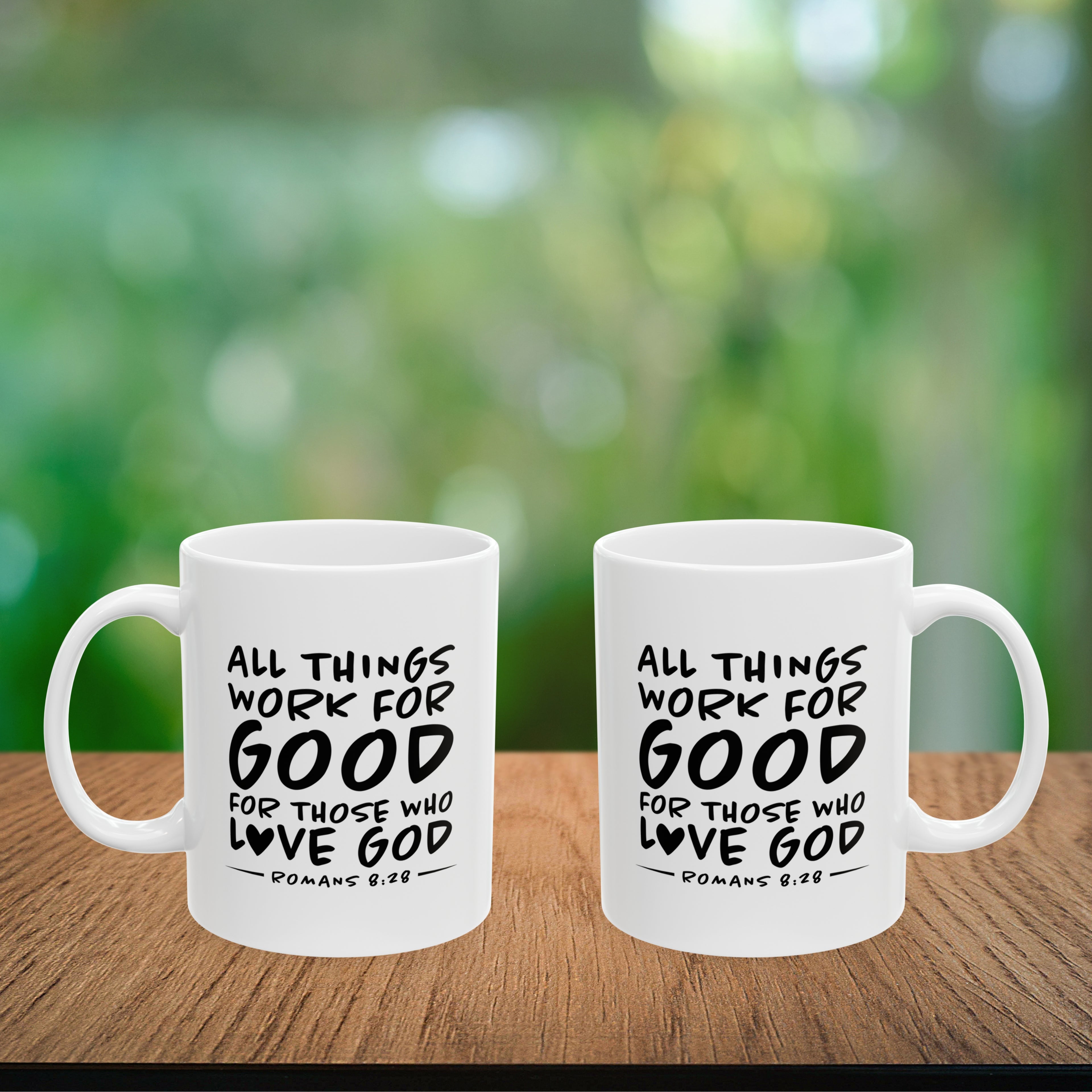 All Things Work for Good for Those Who Love God Coffee Mug