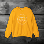 I Am Here On Purpose Crewneck Sweatshirt
